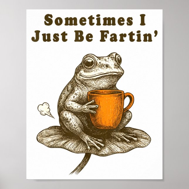Poster Parfois je fais juste des pets, Meme de grenouille (Devant)