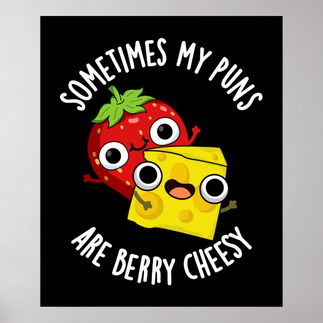 Poster Parfois Mes Puns Sont Berry Cheesy Dark BG (Devant)