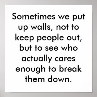 Poster Parfois, nous érigeons des murs, pas pour garder l