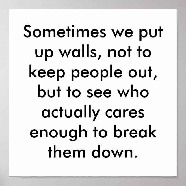 Poster Parfois, nous érigeons des murs, pas pour garder l (Devant)