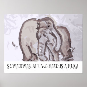 Poster Parfois, tout ce dont nous avons besoin, c'est d'u