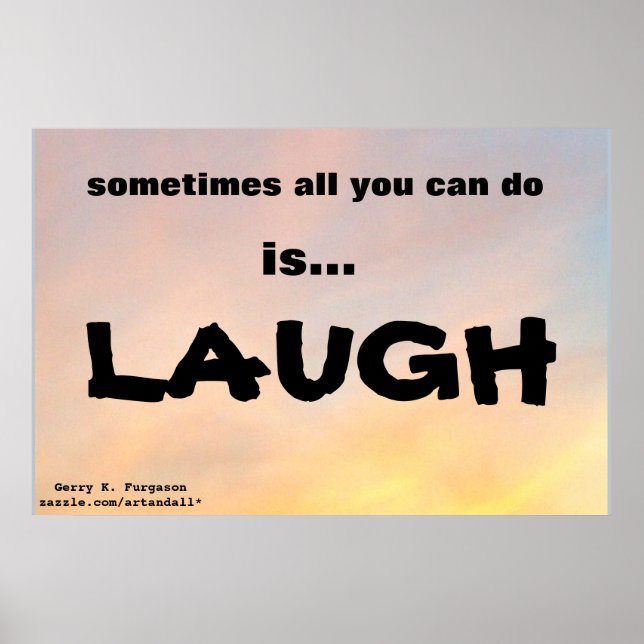 POSTER "PARFOIS, TOUT CE QUE VOUS POUVEZ FAIRE EST DE RIR (Devant)
