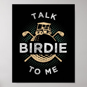 Poster Parle Oiseau à Moi Drôle de Joueur de Golf Pun Gol