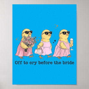 Poster Partir pleurer avant la mariée, humour mariage Chi
