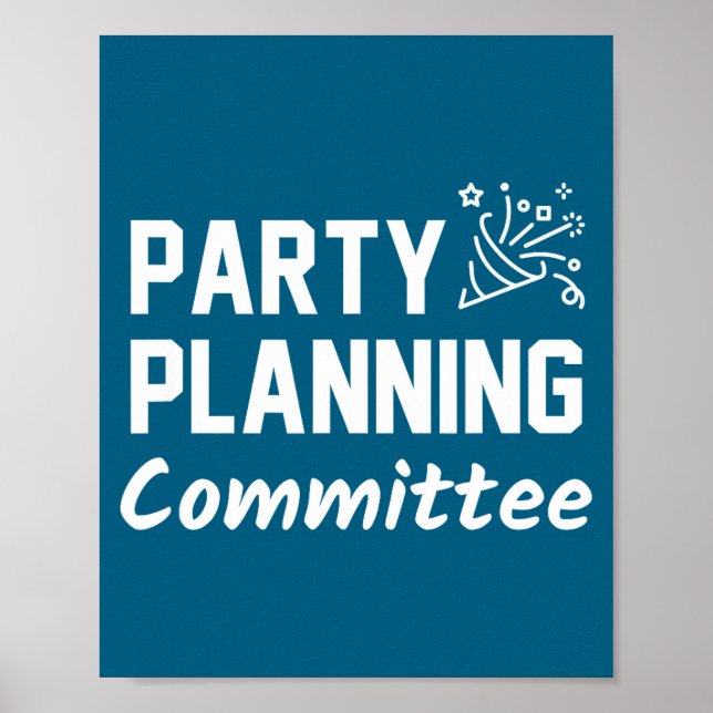 Poster Party Planning Committee Meme Funny Quote  (Devant)