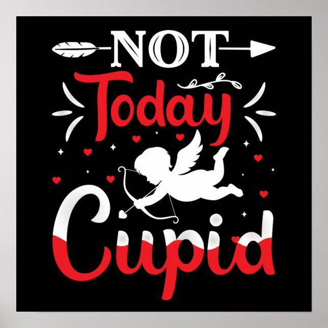 Poster Pas aujourd'hui Cupidé Drôle Saint Valentin (Devant)