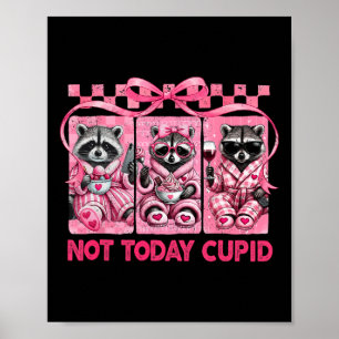 Poster Pas aujourd'hui Cupidon Saint-Valentin Raton Laveu