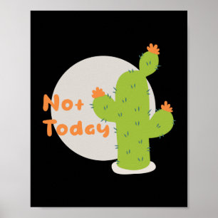 Poster Pas aujourd'hui Kawaii vert cactus orange et gris