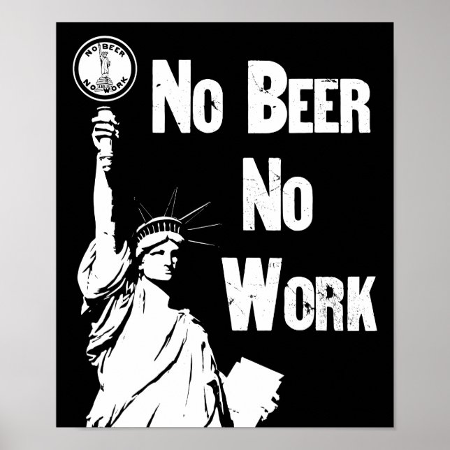 Poster Pas de bière - Pas de travail - Interdiction (Devant)
