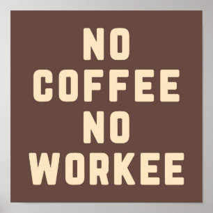 Poster Pas de café Pas de citation amusante de l'employé