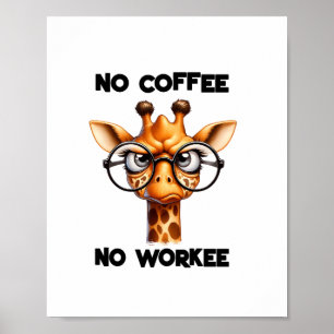 Poster Pas de café, pas de travail drôle de dire Pas de c