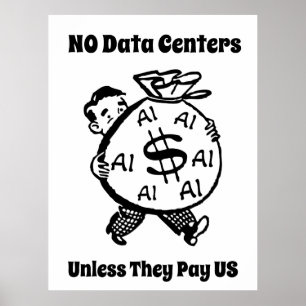 Poster Pas de centres de données à moins qu'ils ne nous p