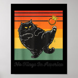 Poster Pas de rois en Amérique Chat noir Chat drôle donna