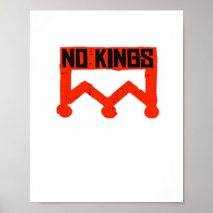 Poster Pas de rois Protestation Graphique Couronne Grunge