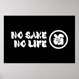 POSTER PAS DE SAKE PAS DE VIE