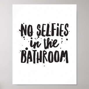 Poster Pas de selfies dans la salle de bain