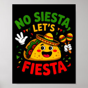 Poster Pas de sieste, faisons la fête Cinco De Mayo Fête 