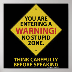 Poster Pas de zone stupide