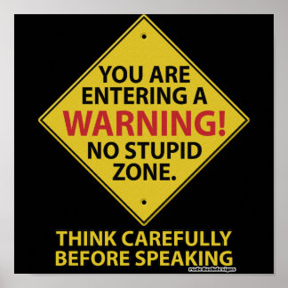 Poster Pas de zone stupide