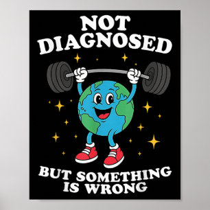 Poster Pas Diagnostiqué, Mais Soing Est Mauvais Mal Santé