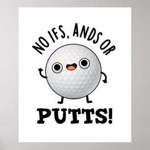 Poster Pas D'Ifs Et De Puttes Funny Golf Pun