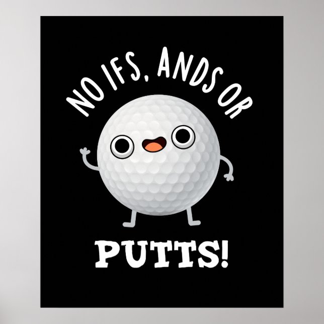 Poster Pas D'Ifs Et De Puttes Funny Golf Pun Dark BG (Devant)