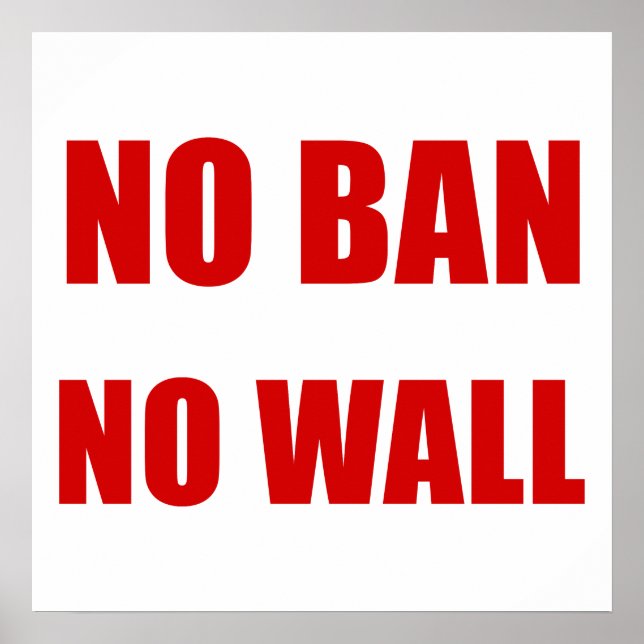 Poster Pas d'interdiction, pas de mur (Devant)