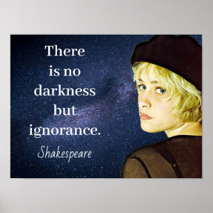 Poster Pas d'obscurité mais d'ignorance -Shakespeare