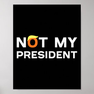 Poster Pas mon Président Anti Trump 2024