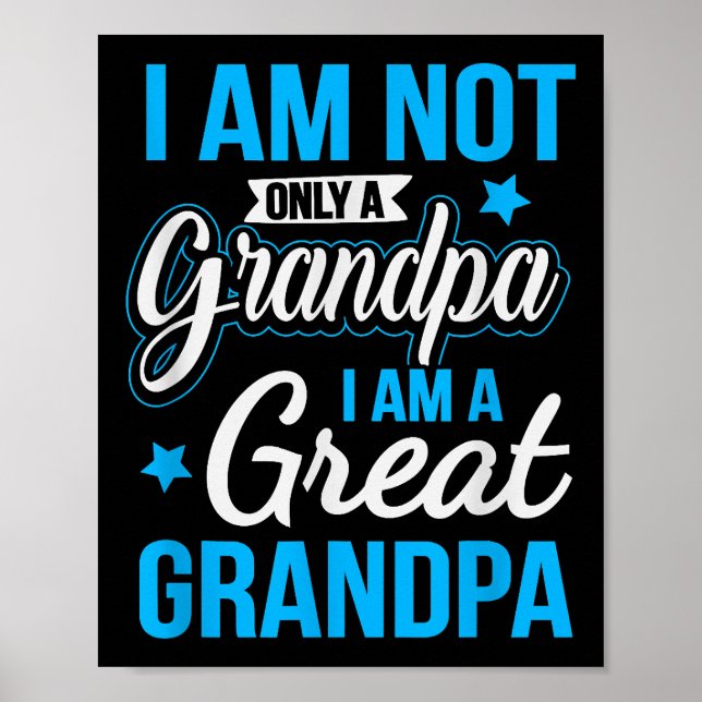 Poster Pas Seulement Un Grand-Père Je Suis Un Grand Grand (Devant)