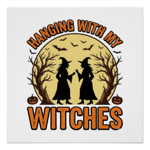 Poster Passer du temps avec mes sorcières design Hallowee