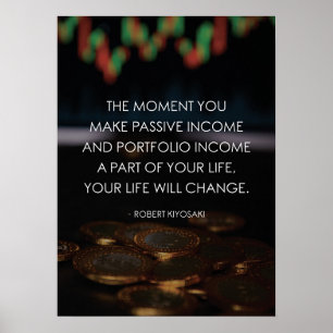 Poster Passive Income Will Change Your Life