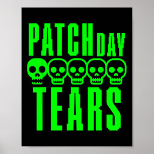 Poster Patch de jour de thé pour gamer drôle de sarcasme 
