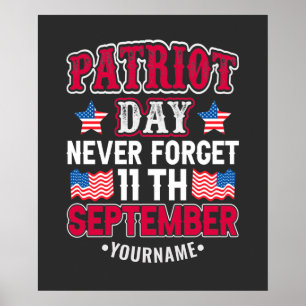 Poster Patriot Day Never Forget 9 11