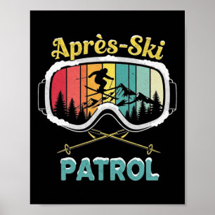 Poster Patrouille de ski après-ski Lunettes de ski Skieur