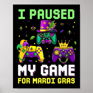 Poster Pause Mon Jeu Pour Mardi Gras Jeu Vidéo Mardi Gra