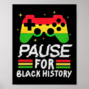 Poster Pause Pour Noir Histoire Mois Garçons Enfants Game