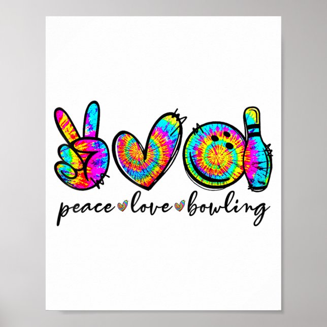 Poster Peace Love Bowling Tie Dye Funny Bowling Lovers  (Devant)