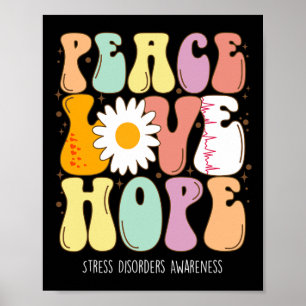 Poster Peace Love Hope Stress Disorders Cadeau de sensibi