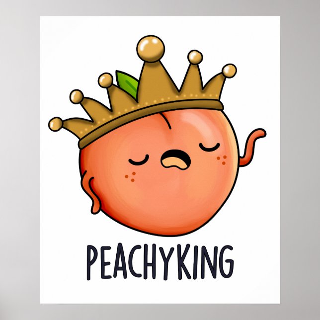 Poster Peachy King Funny Peach Pun (Devant)