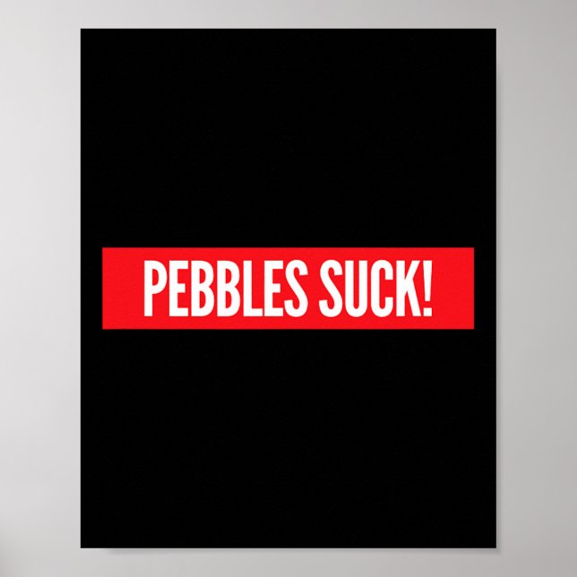 Poster Pebbles Suck Skateboarding  (Devant)