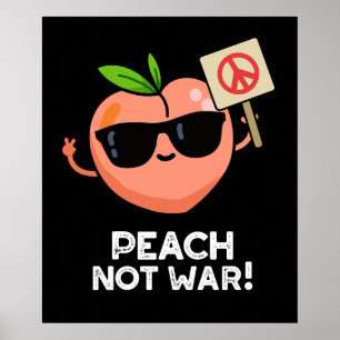 Poster Pêche pas guerre drôle Fruit Pun Dark BG