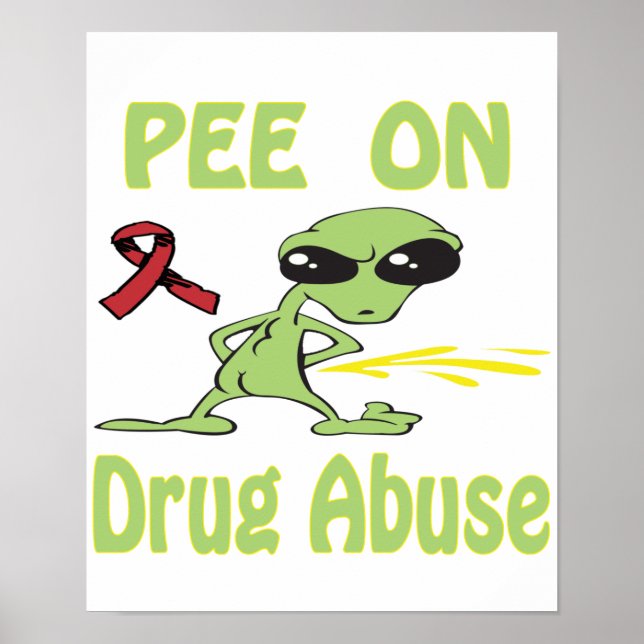 Poster Pee On Drug Abuse (Devant)
