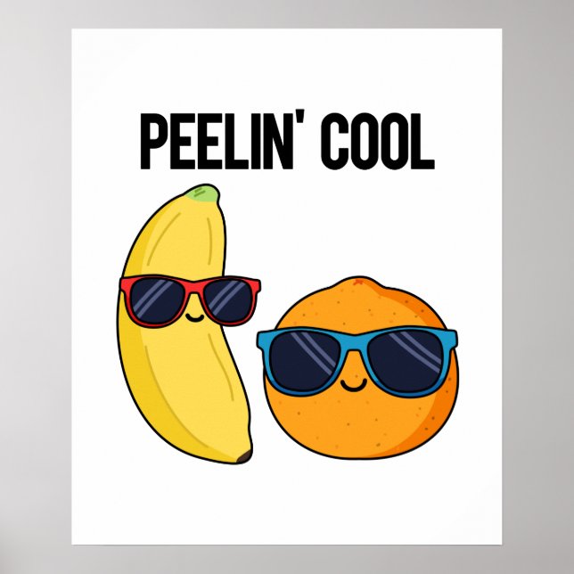Poster Peelin Cool Funny Fruit Pun (Devant)