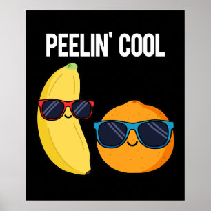 Poster Peelin Cool Funny Fruit Pun Dark BG