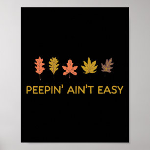 Poster Peepin' Ain't Easy Leafer Automne automne