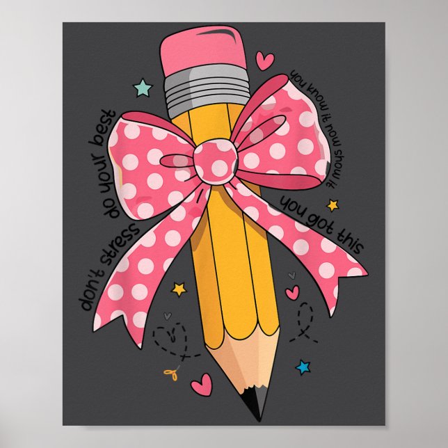Poster Pencil Coquette Bow Test Day Teacher Motivational  (Devant)