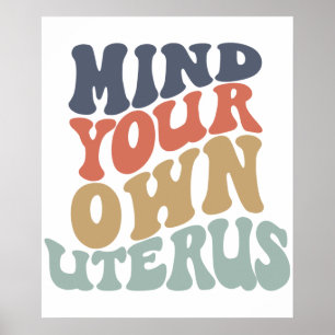 Poster Pensez à votre propre utérus féministe