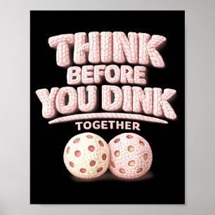 Poster Pensez avant de dunker ensemble un tee de pickleba