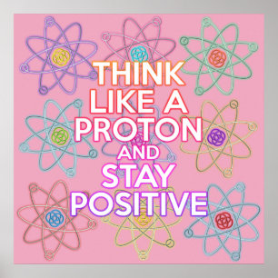Poster PENSEZ COMME UN PROTON FUN Modern Science Citation